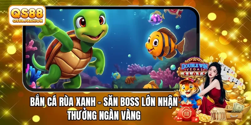 ban ca rua xanh